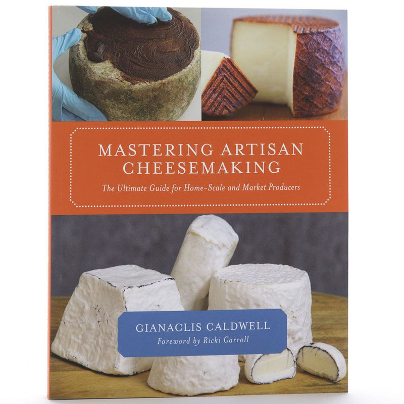 Mastering Artisan Cheesemaking Other New England Cheese Making Supply Co. 